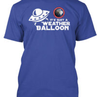 Just a Weather Balloon T-Shirt