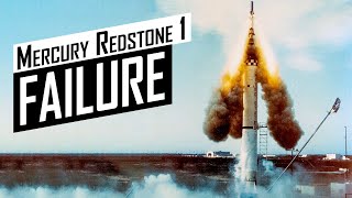 Mercury Redstone 1 Rocket Launch Failure