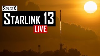 SpaceX Starlink 13 Launch 🔴 Live