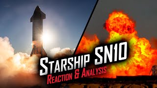 SpaceX Starship SN10 Flight Reaction & Explosion