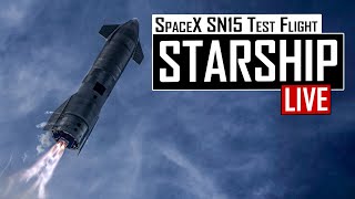 SpaceX Starship SN15 10km High Altitude Test Flight 🔴 LIVE