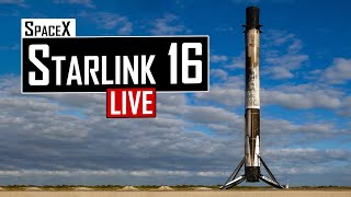 SpaceX Starlink 16 Launch 🔴 Live