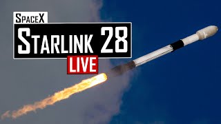 SpaceX Starlink 28 Launch 🔴 Live