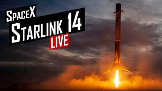 SpaceX Starlink 14 Launch 🔴 Live
