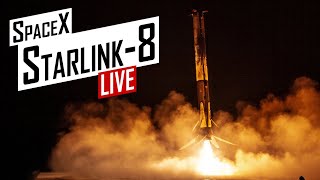 SpaceX Starlink 8 Launch 🔴 Live