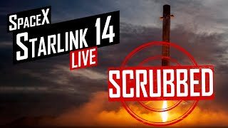 SpaceX Starlink 14 Launch 🔴 Live [OCT 22 SCRUB]