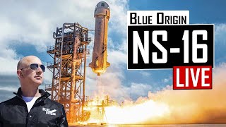 Blue Origin New Shepard NS-16 Astronaut Launch 🔴 Live