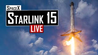 SpaceX Starlink 15 Launch 🔴 Live