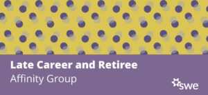 swe-community-spotlight:-late-career-&-retiree-affinity-group