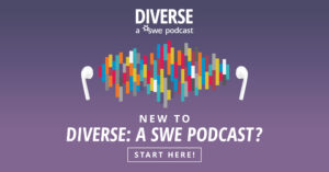 new-to-diverse:-a-swe-podcast?-start-here!